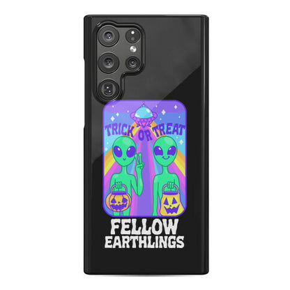 Trick Or Treat Fellow Earthlings Phone Case