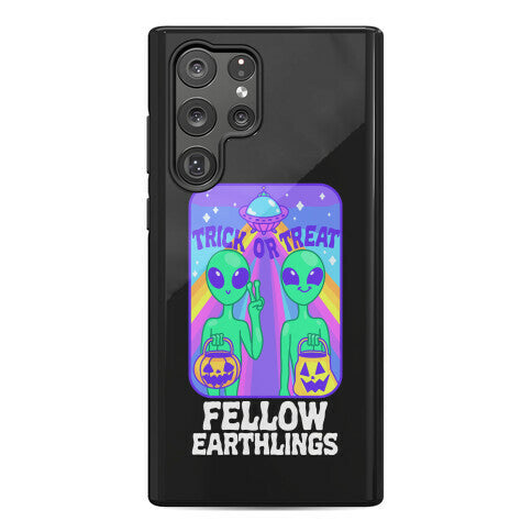 Trick Or Treat Fellow Earthlings Phone Case