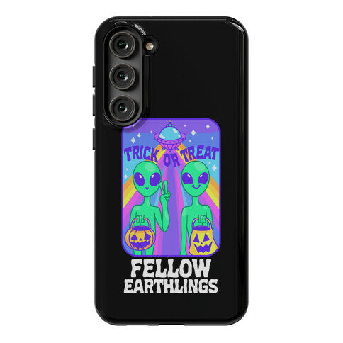 Trick Or Treat Fellow Earthlings Phone Case