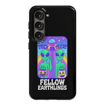 Trick Or Treat Fellow Earthlings Phone Case