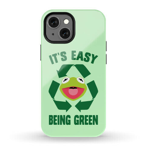 It's Easy Being Green Recycling Kermit Phone Case