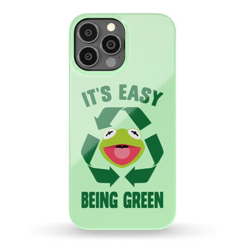 It's Easy Being Green Recycling Kermit Phone Case