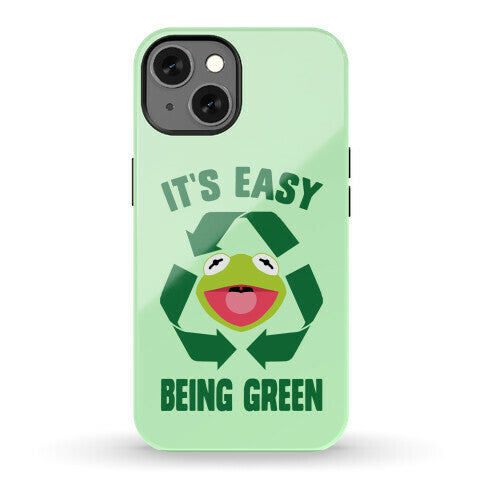 It's Easy Being Green Recycling Kermit Phone Case