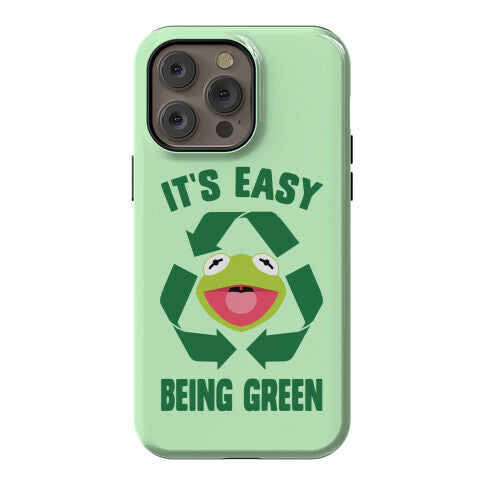 It's Easy Being Green Recycling Kermit Phone Case