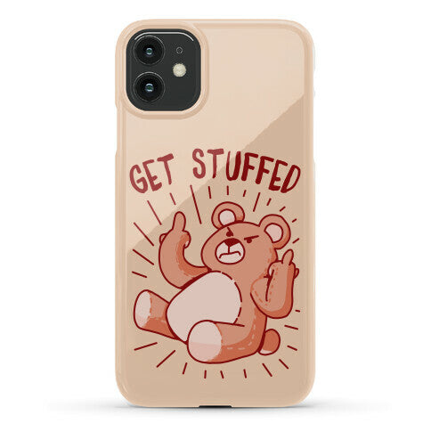 Get Stuffed Teddy Bear Phone Case