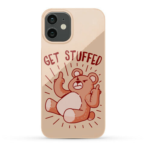 Get Stuffed Teddy Bear Phone Case