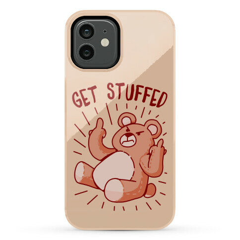 Get Stuffed Teddy Bear Phone Case