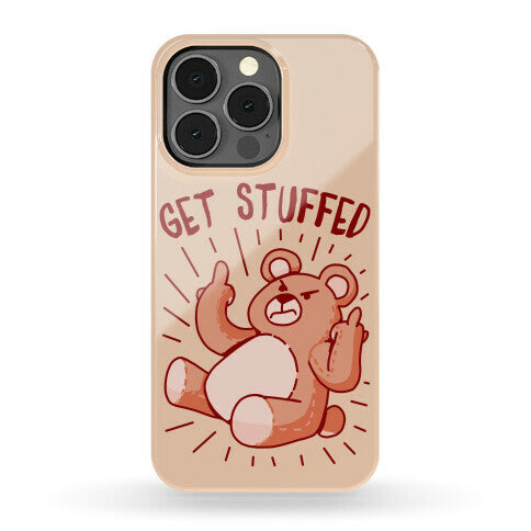 Get Stuffed Teddy Bear Phone Case