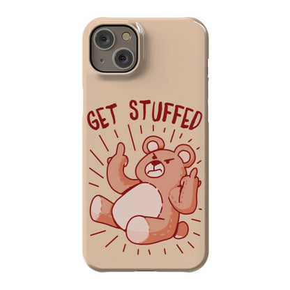 Get Stuffed Teddy Bear Phone Case