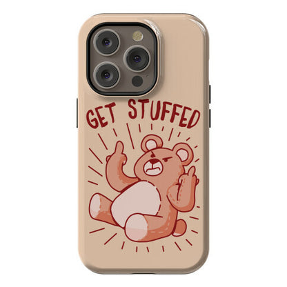 Get Stuffed Teddy Bear Phone Case