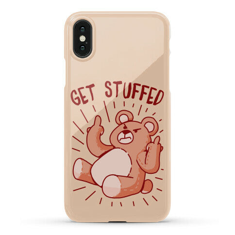 Get Stuffed Teddy Bear Phone Case