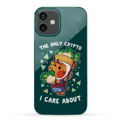 The Only Crypto I Care About Phone Case
