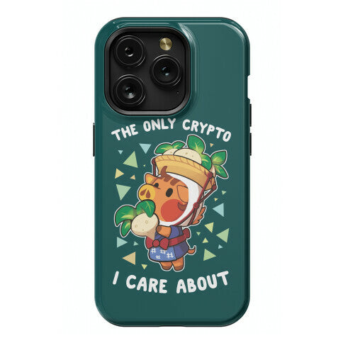 The Only Crypto I Care About Phone Case