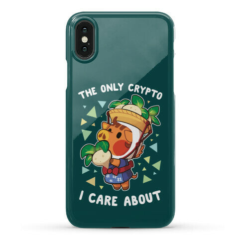 The Only Crypto I Care About Phone Case