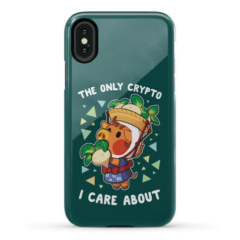 The Only Crypto I Care About Phone Case