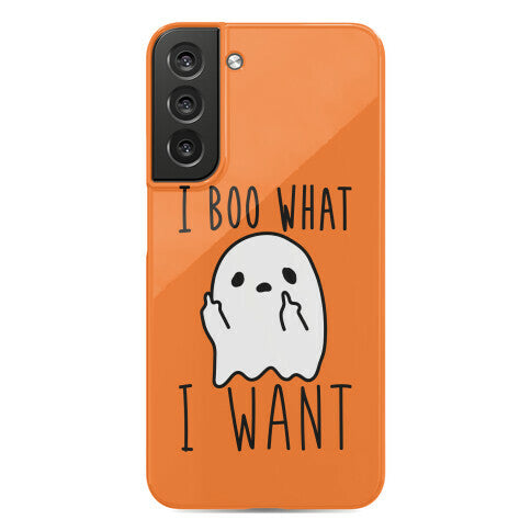 I Boo What I Want Phone Case