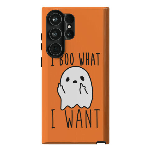 I Boo What I Want Phone Case