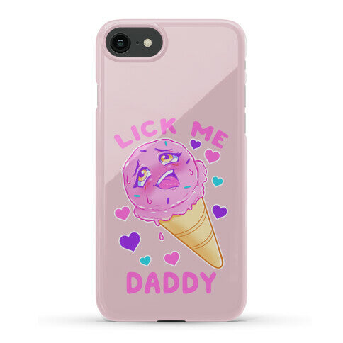 Lick Me Daddy Phone Case