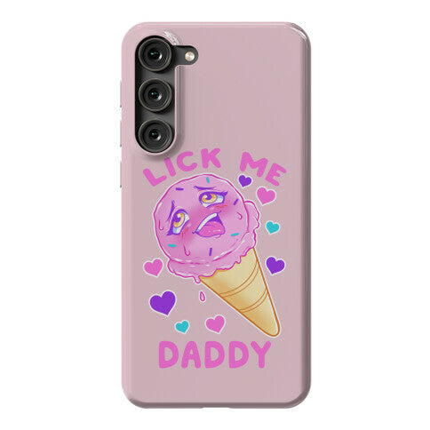 Lick Me Daddy Phone Case