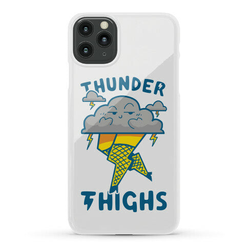 Thunder Thighs Phone Case