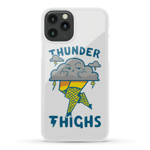 Thunder Thighs Phone Case