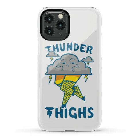 Thunder Thighs Phone Case