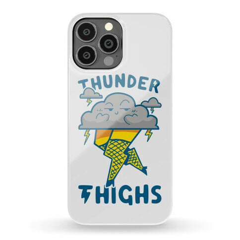 Thunder Thighs Phone Case