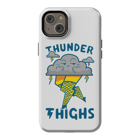Thunder Thighs Phone Case