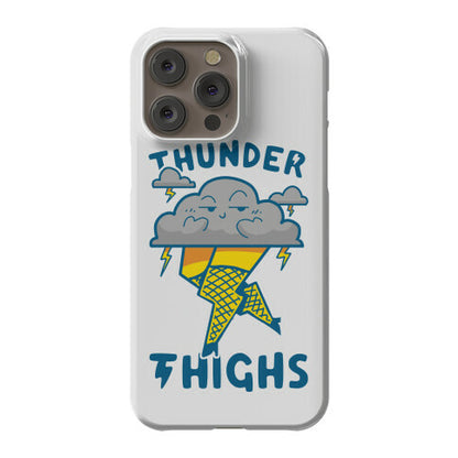 Thunder Thighs Phone Case