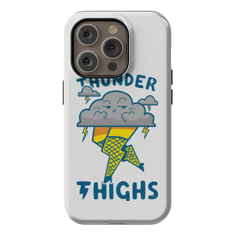 Thunder Thighs Phone Case
