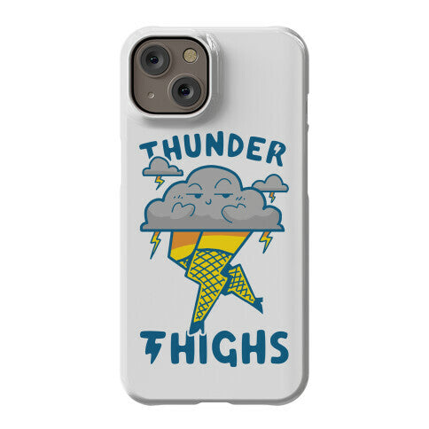 Thunder Thighs Phone Case