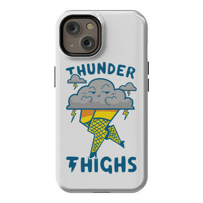 Thunder Thighs Phone Case