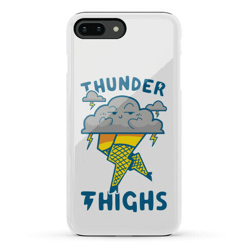 Thunder Thighs Phone Case