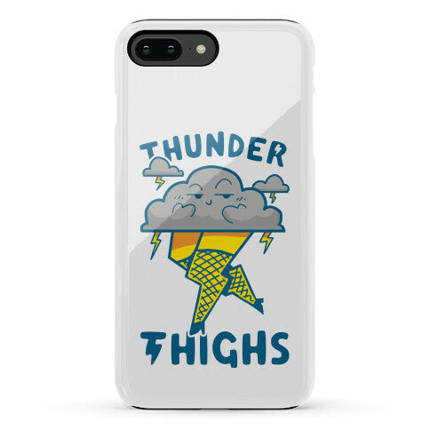 Thunder Thighs Phone Case