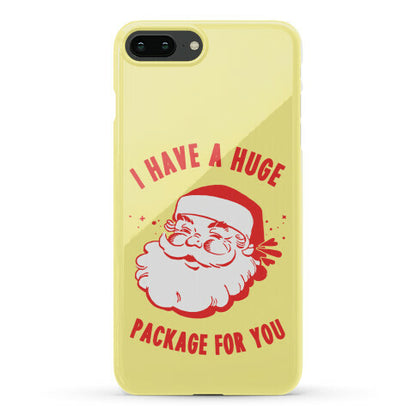 I Have A Huge Package For You Santa Phone Case