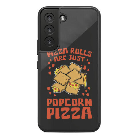 Pizza Rolls Are Just Popcorn Pizza Phone Case