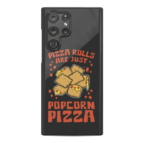 Pizza Rolls Are Just Popcorn Pizza Phone Case