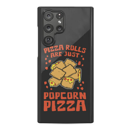 Pizza Rolls Are Just Popcorn Pizza Phone Case
