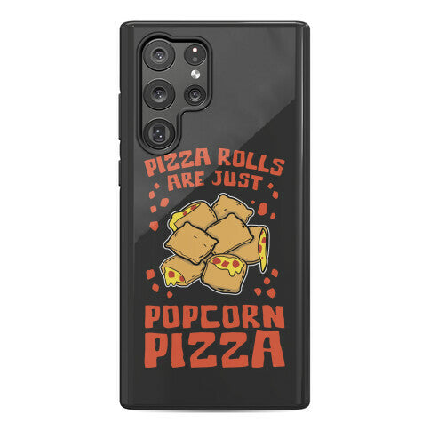 Pizza Rolls Are Just Popcorn Pizza Phone Case