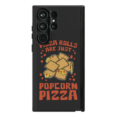 Pizza Rolls Are Just Popcorn Pizza Phone Case
