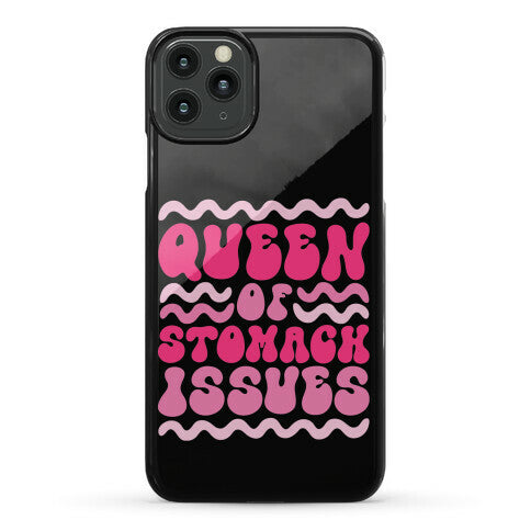Queen of Stomach Issues Phone Case