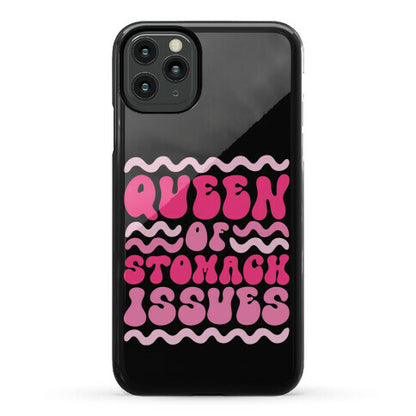 Queen of Stomach Issues Phone Case