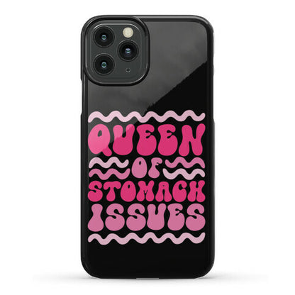 Queen of Stomach Issues Phone Case