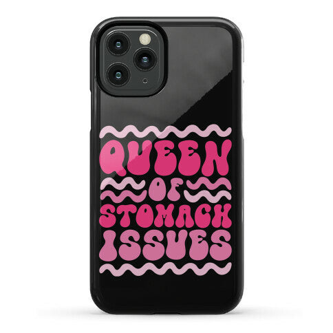 Queen of Stomach Issues Phone Case