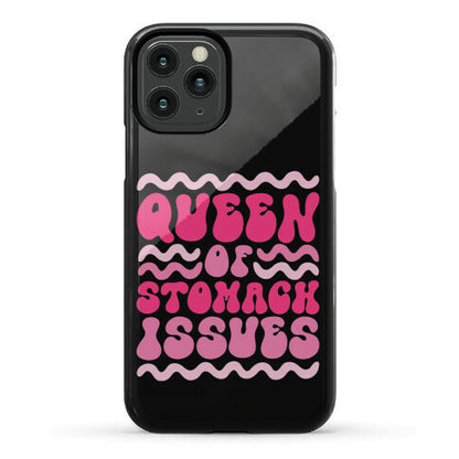 Queen of Stomach Issues Phone Case