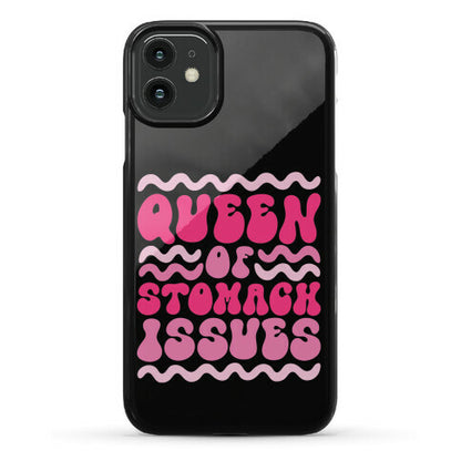 Queen of Stomach Issues Phone Case