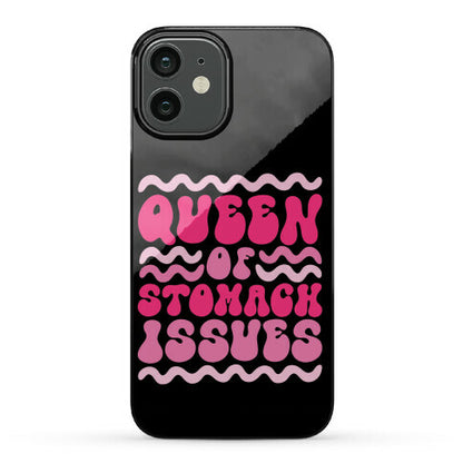 Queen of Stomach Issues Phone Case