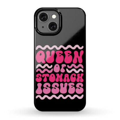 Queen of Stomach Issues Phone Case