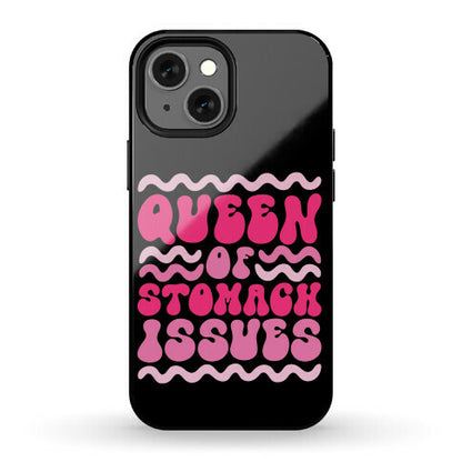 Queen of Stomach Issues Phone Case