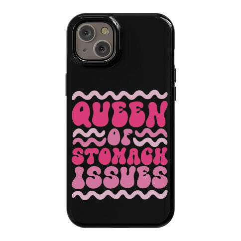 Queen of Stomach Issues Phone Case